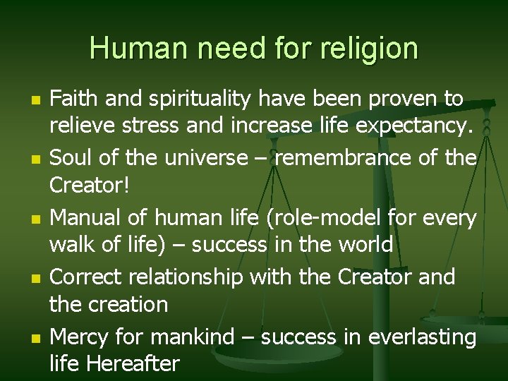 Human need for religion n n Faith and spirituality have been proven to relieve Human need for religion n n Faith and spirituality have been proven to relieve