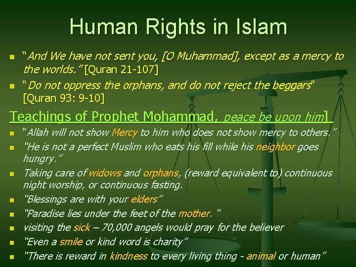 Human Rights in Islam n n “And We have not sent you, [O Muhammad],