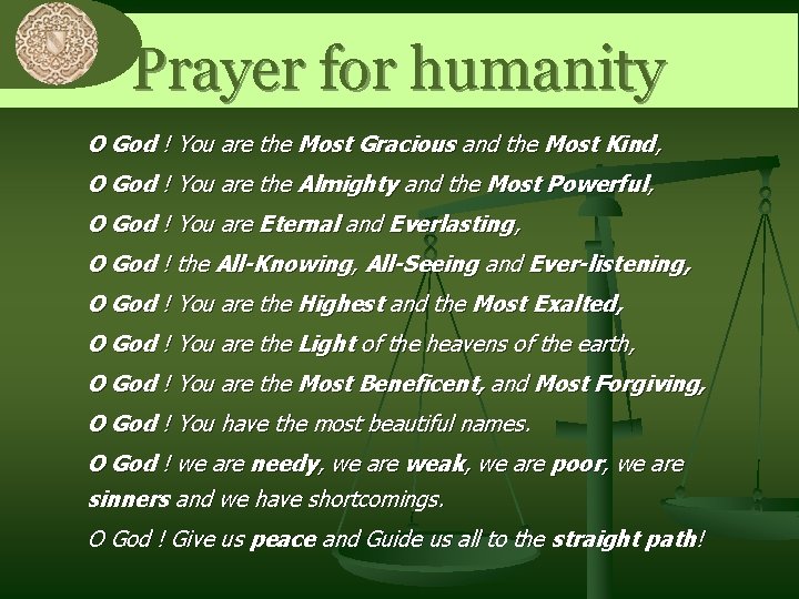0 Prayer for humanity O God ! You are the Most Gracious and the 0 Prayer for humanity O God ! You are the Most Gracious and the