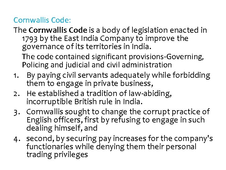 Cornwallis Code: The Cornwallis Code is a body of legislation enacted in 1793 by