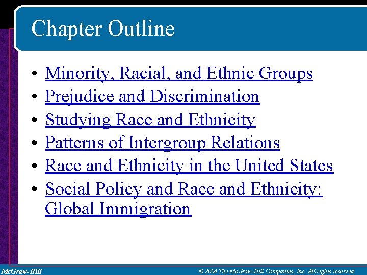 10 RACIAL AND ETHNIC INEQUALITY Mc GrawHill 2004