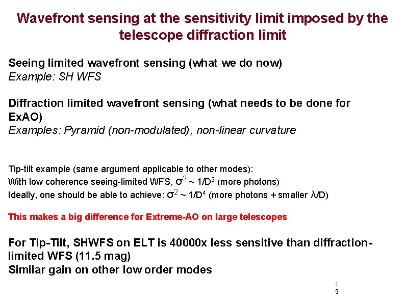 Wavefront sensing at the sensitivity limit imposed by the telescope diffraction limit Seeing limited