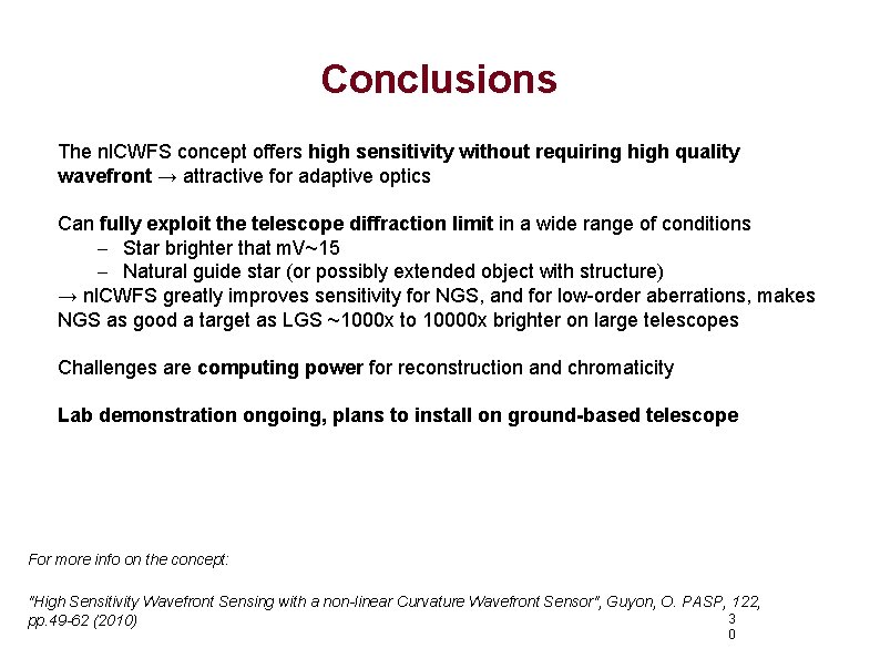 Conclusions The nl. CWFS concept offers high sensitivity without requiring high quality wavefront →