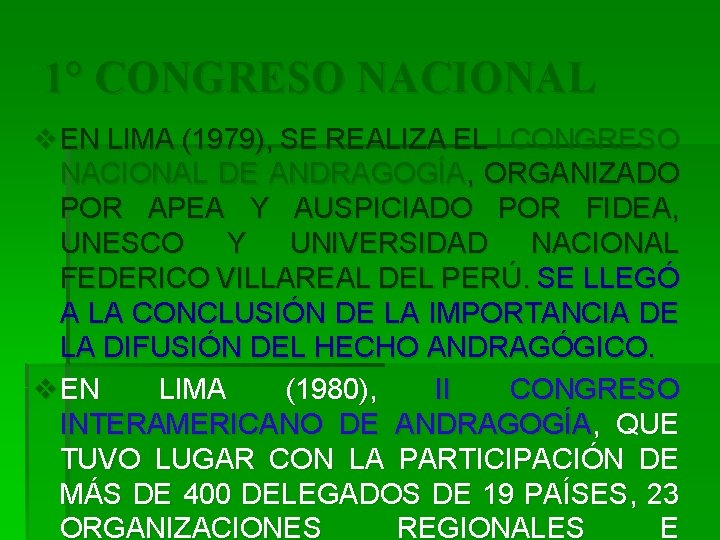 1° CONGRESO NACIONAL v. EN LIMA (1979), SE REALIZA EL I CONGRESO NACIONAL DE