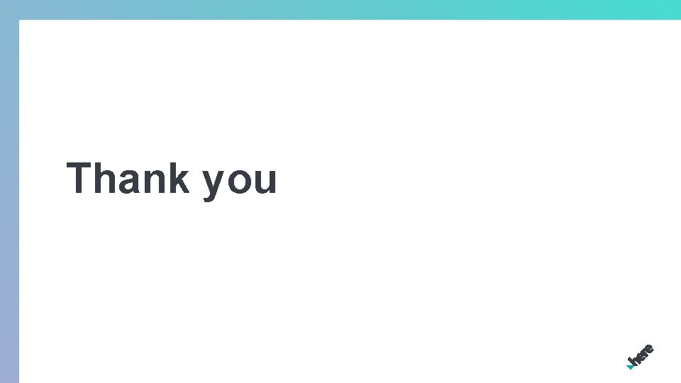 Thank you Thank you