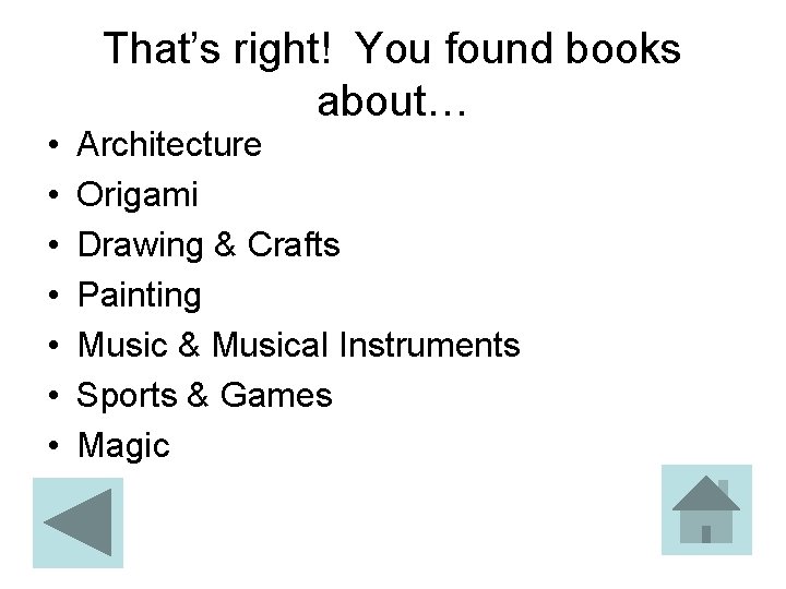 • • That’s right! You found books about… Architecture Origami Drawing & Crafts