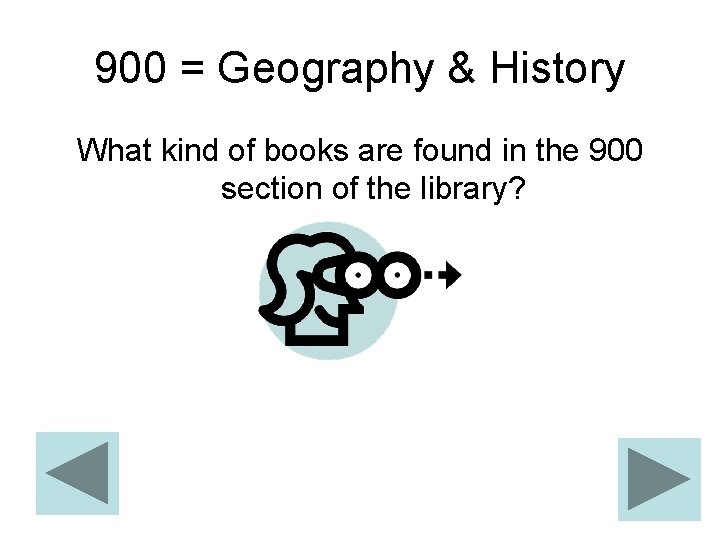 900 = Geography & History What kind of books are found in the 900