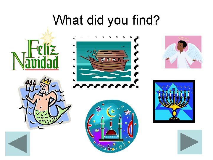 What did you find? 