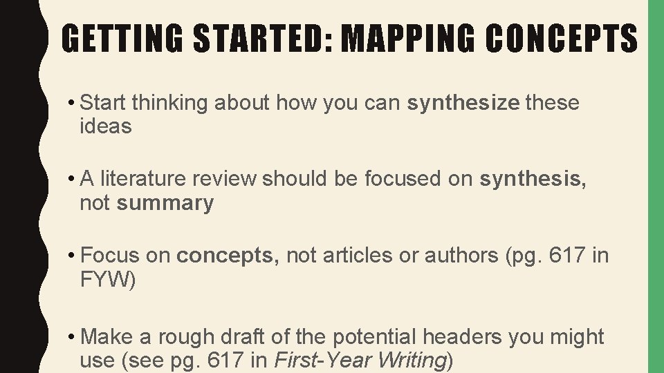 GETTING STARTED: MAPPING CONCEPTS • Start thinking about how you can synthesize these ideas