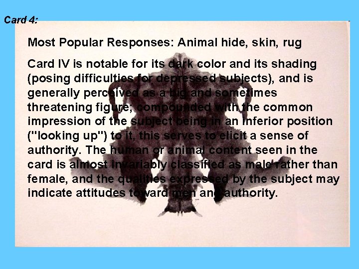 Card 4: Most Popular Responses: Animal hide, skin, rug Card IV is notable for Card 4: Most Popular Responses: Animal hide, skin, rug Card IV is notable for