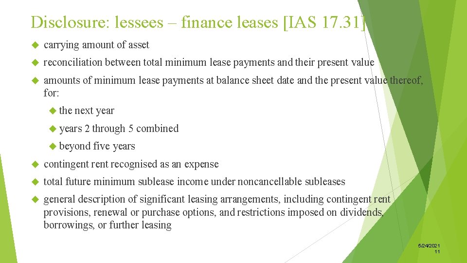 Disclosure: lessees – finance leases [IAS 17. 31] carrying amount of asset reconciliation between