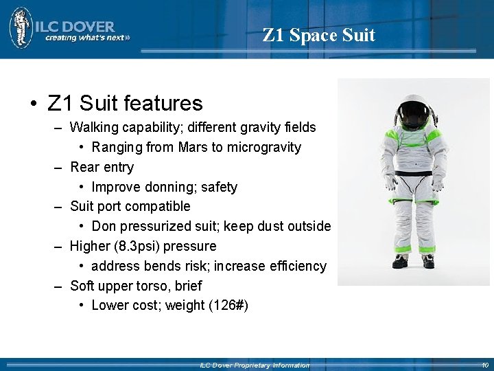 Z 1 Space Suit • Z 1 Suit features – Walking capability; different gravity