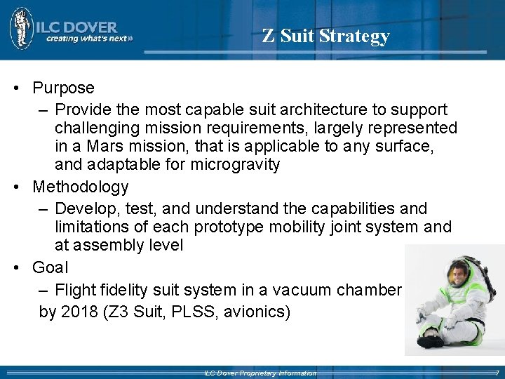 Z Suit Strategy • Purpose – Provide the most capable suit architecture to support Z Suit Strategy • Purpose – Provide the most capable suit architecture to support