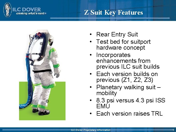 Z Suit Key Features • Rear Entry Suit • Test bed for suitport hardware