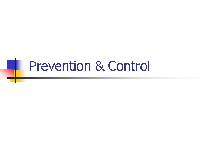 Prevention & Control 