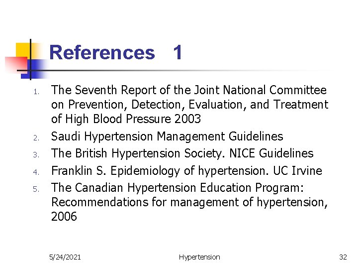 References 1 1. 2. 3. 4. 5. The Seventh Report of the Joint National