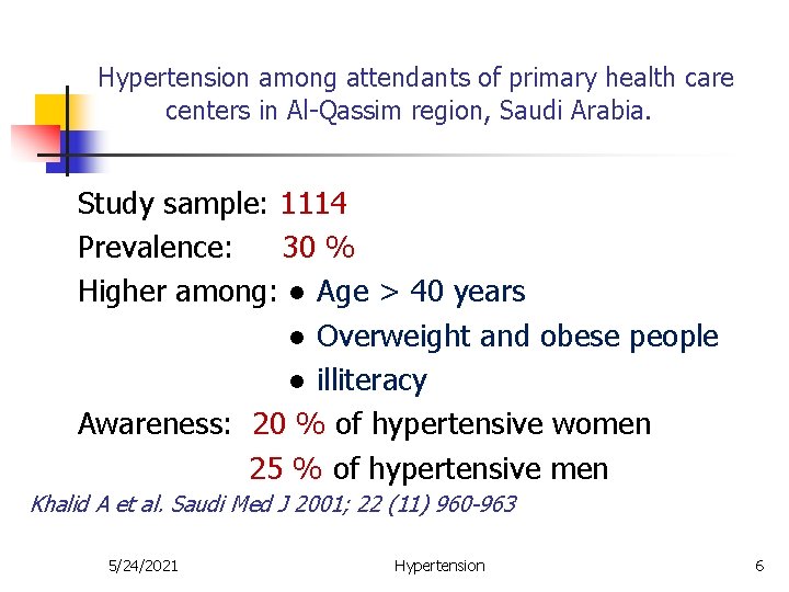 Hypertension among attendants of primary health care centers in Al-Qassim region, Saudi Arabia. Study