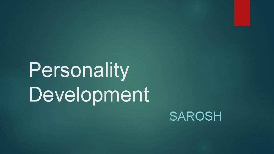 Personality Development SAROSH 