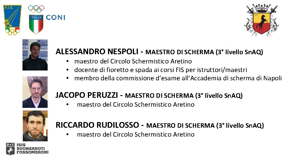 ALESSANDRO NESPOLI - MAESTRO DI SCHERMA (3° livello Sn. AQ) • maestro del Circolo