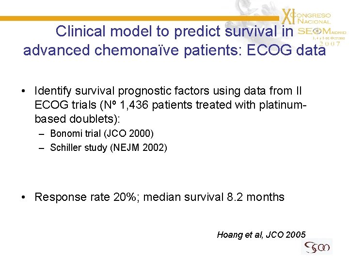 Clinical model to predict survival in advanced chemonaïve patients: ECOG data • Identify survival