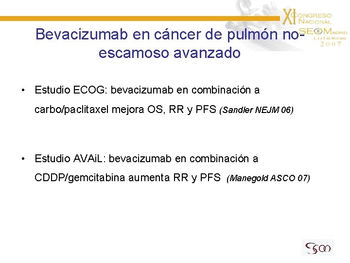 Bevacizumab en cáncer de pulmón noescamoso avanzado • Estudio ECOG: bevacizumab en combinación a