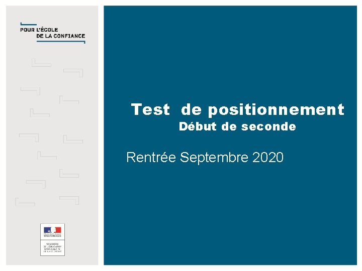 Test de positionnement Début de seconde Rentrée Septembre 2020 