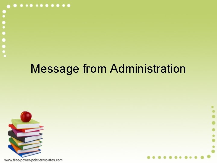 Message from Administration 