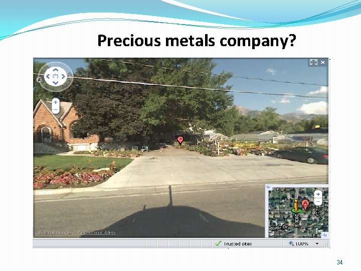 Precious metals company? 34 