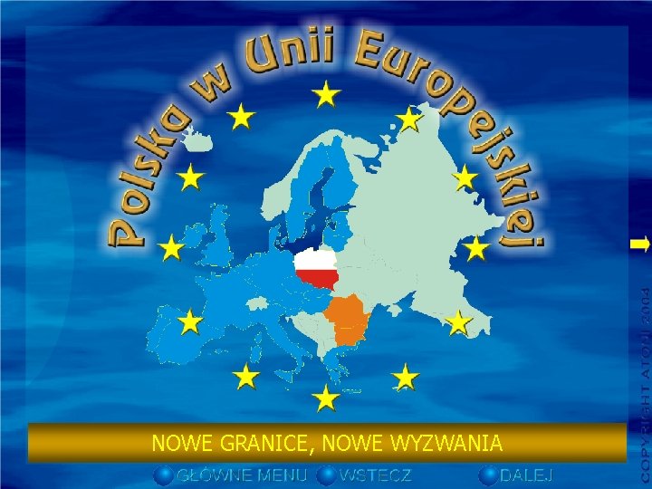 NOWE GRANICE, NOWE WYZWANIA NOWE GRANICE, NOWE WYZWANIA