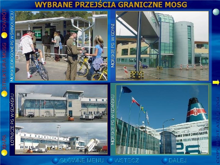 MORSKIE/DROGOWE PG W ŚWINOUJŚCIU MORSKIE PG W GDYNI LOTNICZE PG W GDAŃSKU MORSKIE PG MORSKIE/DROGOWE PG W ŚWINOUJŚCIU MORSKIE PG W GDYNI LOTNICZE PG W GDAŃSKU MORSKIE PG