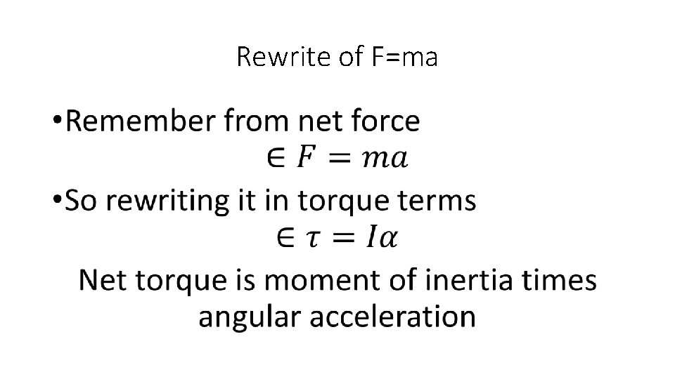 Rewrite of F=ma • 
