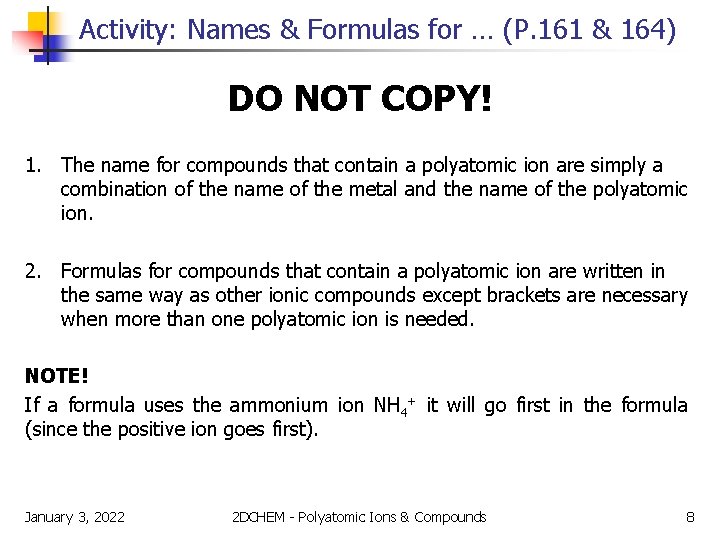 Activity: Names & Formulas for … (P. 161 & 164) DO NOT COPY! 1.