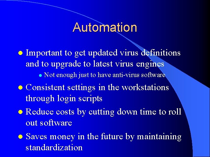 Automation l Important to get updated virus definitions and to upgrade to latest virus