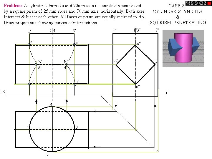 Problem: A cylinder 50 mm dia. and 70 mm axis is completely penetrated by Problem: A cylinder 50 mm dia. and 70 mm axis is completely penetrated by