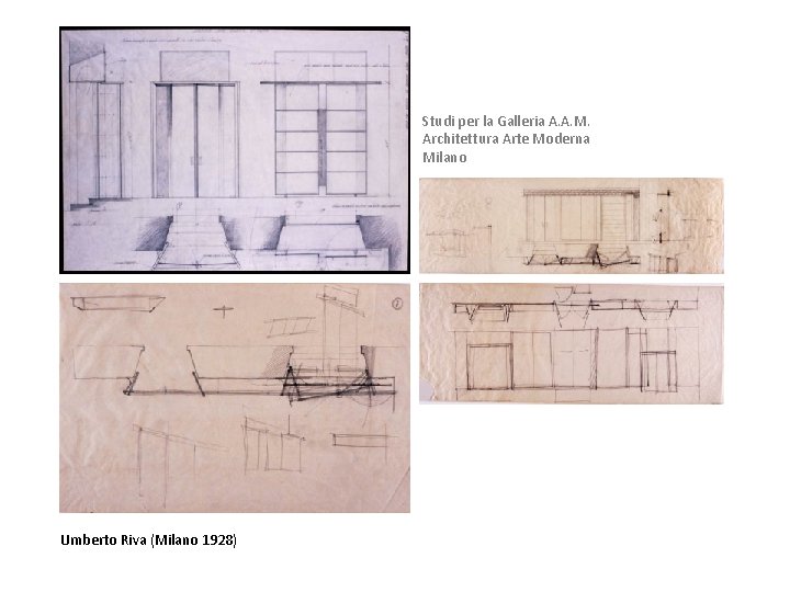 Studi per la Galleria A. A. M. Architettura Arte Moderna Milano Umberto Riva (Milano