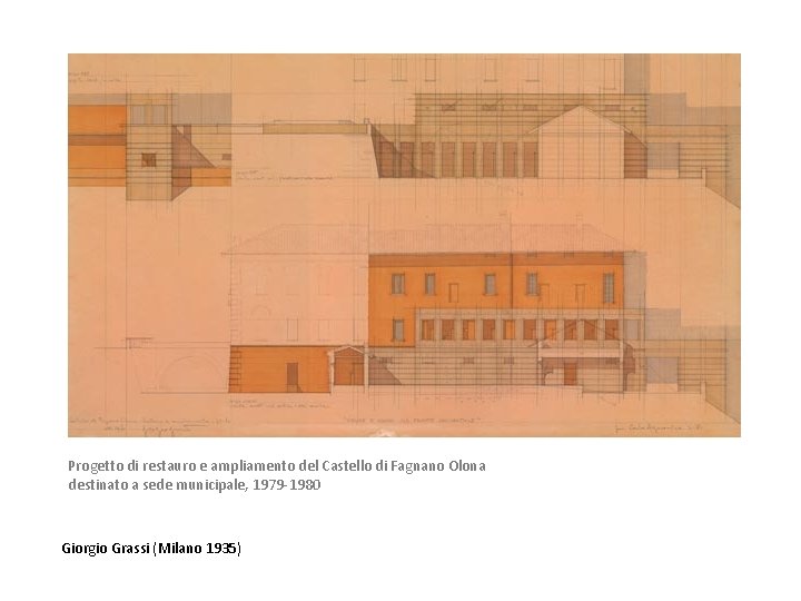 Progetto di restauro e ampliamento del Castello di Fagnano Olona destinato a sede municipale,