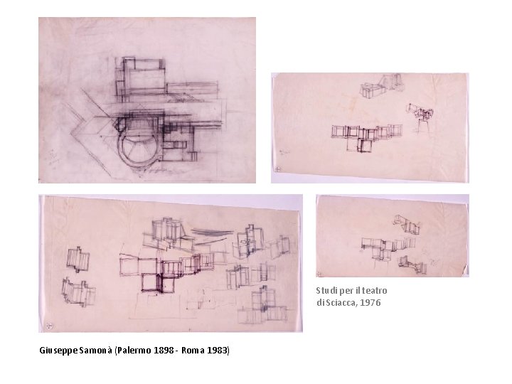 Studi per il teatro di Sciacca, 1976 Giuseppe Samonà (Palermo 1898 - Roma 1983)