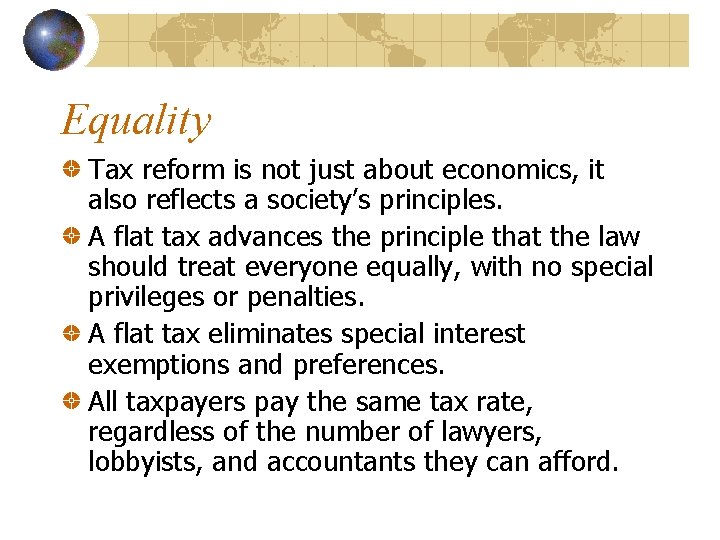 Equality Tax reform is not just about economics, it also reflects a society’s principles.