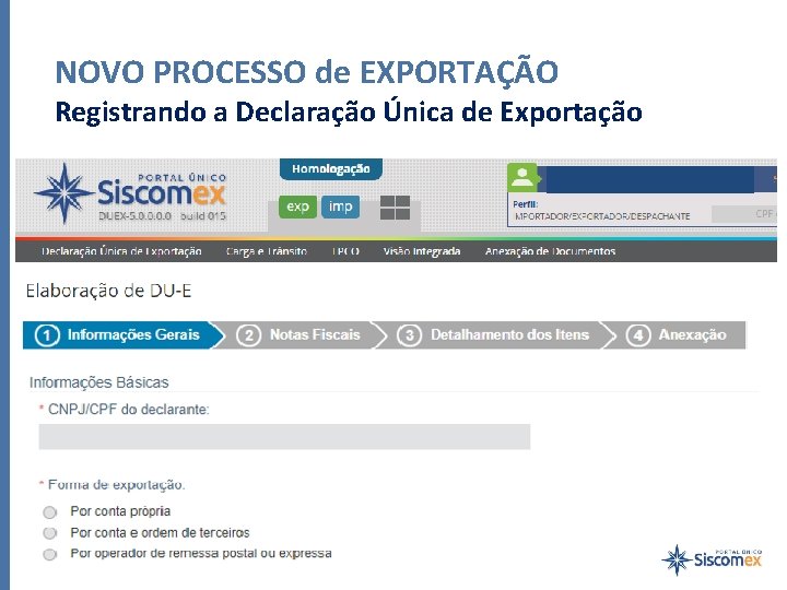 NOVO PROCESSO de EXPORTAÇÃO Registrando a Declaração Única de Exportação 