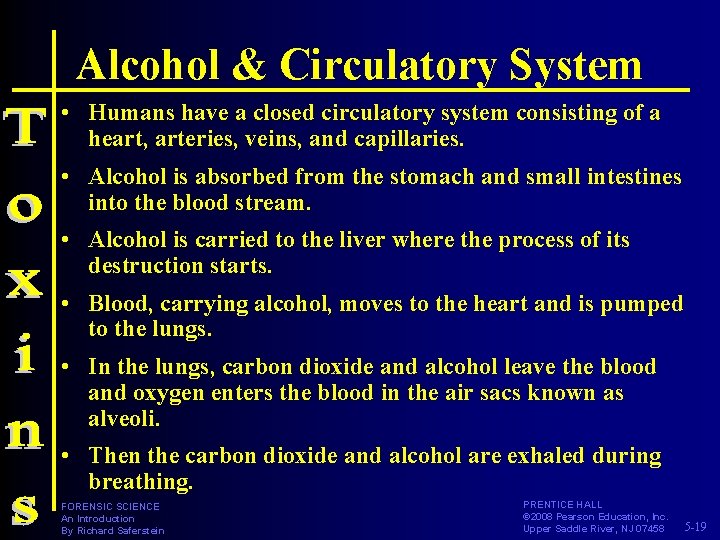 Alcohol & Circulatory System • Humans have a closed circulatory system consisting of a