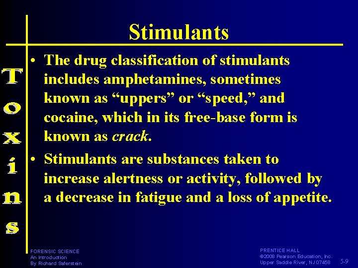 Stimulants • The drug classification of stimulants includes amphetamines, sometimes known as “uppers” or