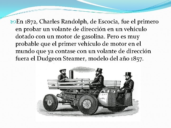  En 1872, Charles Randolph, de Escocia, fue el primero en probar un volante