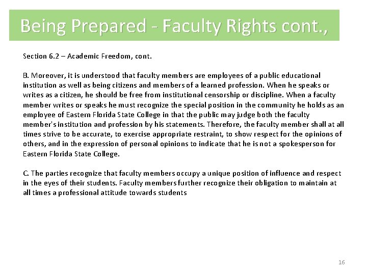 Being Prepared - Faculty Rights cont. , Section 6. 2 – Academic Freedom, cont.
