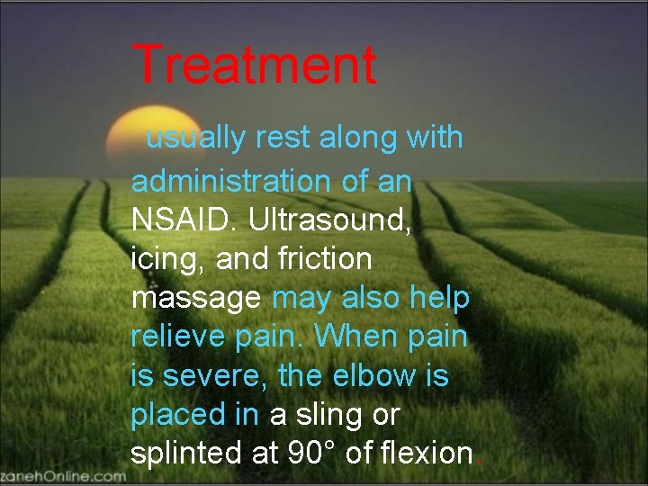 Treatment usually rest along with administration of an NSAID. Ultrasound, icing, and friction massage