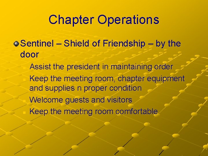 Chapter Operations Sentinel – Shield of Friendship – by the door n n Assist