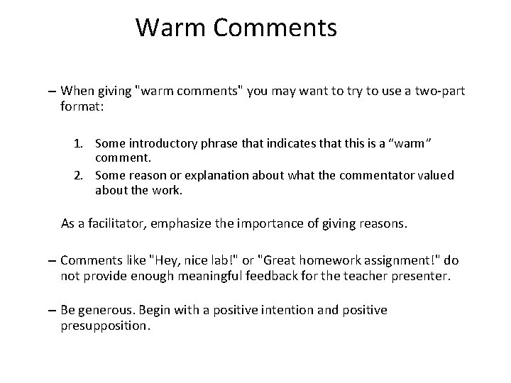 Warm Comments – When giving "warm comments" you may want to try to use Warm Comments – When giving "warm comments" you may want to try to use