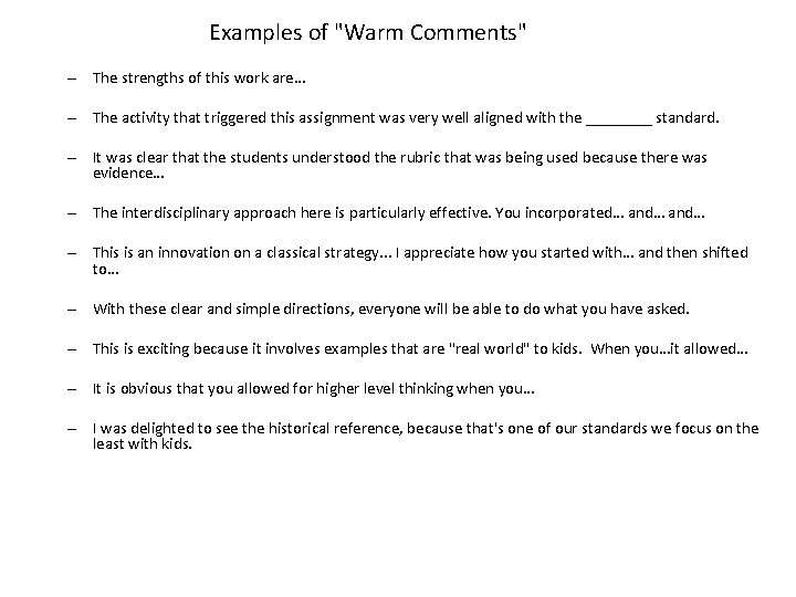 Examples of "Warm Comments" – The strengths of this work are… – The activity Examples of "Warm Comments" – The strengths of this work are… – The activity