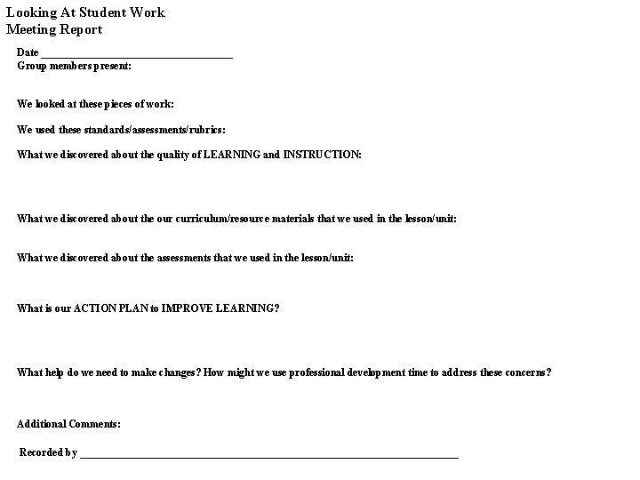 Looking At Student Work Meeting Report Date __________________ Group members present: We looked at Looking At Student Work Meeting Report Date __________________ Group members present: We looked at
