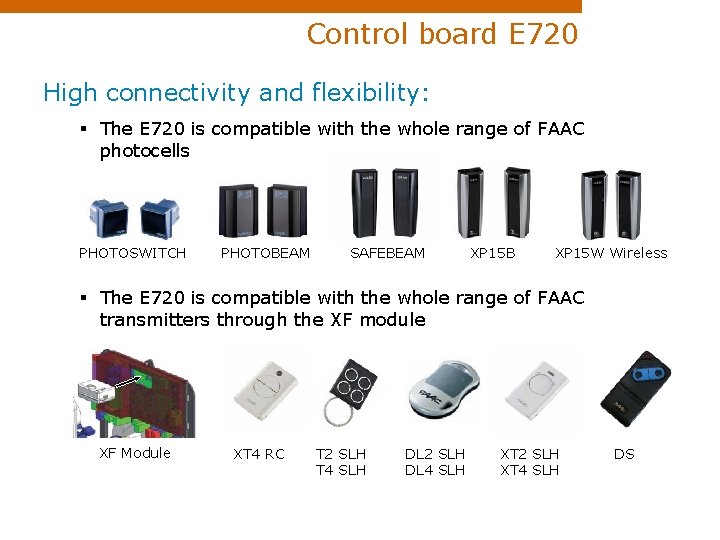 Control board E 720 High connectivity and flexibility: § The E 720 is compatible