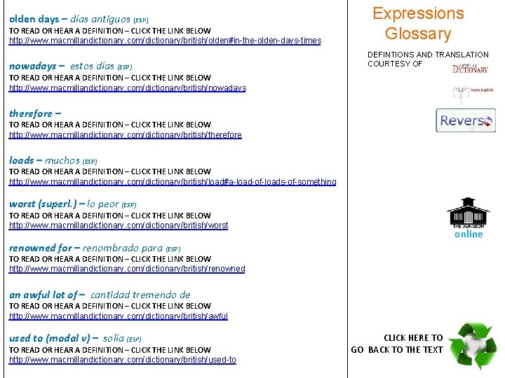 olden days – días antiguos (ESP) TO READ OR HEAR A DEFINITION – CLICK
